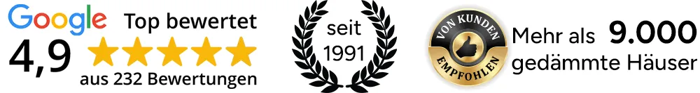 232 positive Google Bewertungen 4,9 · Seit 1991 · Mehr als 9.000 gedämmte Häuser
